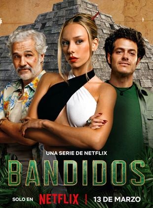 Bandidos saison 1